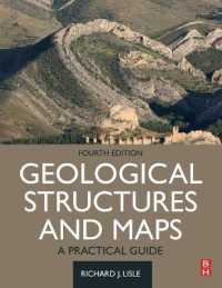 地質構造と地図：実用ガイド（第４版）<br>Geological Structures and Maps : A Practical Guide （4TH）