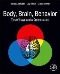 Body, Brain, Behavior : Three Views and a Conversation