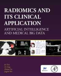 Radiomics and Its Clinical Application : Artificial Intelligence and Medical Big Data (The Miccai Society book Series)
