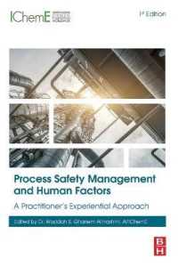 Process Safety Management and Human Factors : A Practitioner's Experiential Approach