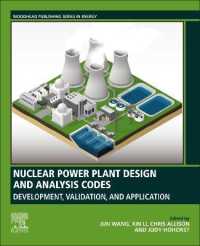 Nuclear Power Plant Design and Analysis Codes : Development, Validation, and Application (Woodhead Publishing Series in Energy)