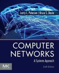 コンピュータ・ネットワーク：システム的アプローチ（システム・第６版）<br>Computer Networks : A Systems Approach (The Morgan Kaufmann Series in Networking) （6TH）