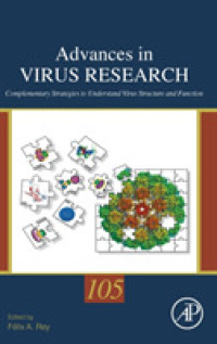 Complementary Strategies to Study Virus Structure and Function (Advances in Virus Research)