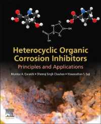ヘテロ環有機腐食防止剤<br>Heterocyclic Organic Corrosion Inhibitors : Principles and Applications