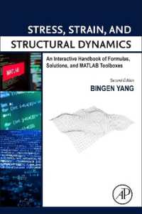 Stress, Strain, and Structural Dynamics : An Interactive Handbook of Formulas, Solutions, and MATLAB Toolboxes （2ND）