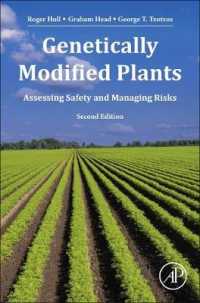 遺伝子組換植物：安全性評価とリスク管理（第２版）<br>Genetically Modified Plants : Assessing Safety and Managing Risk （2ND）