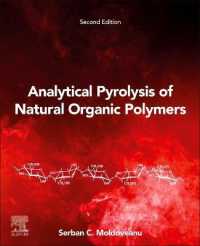 自然有機高分子の熱分解分析（第２版）<br>Analytical Pyrolysis of Natural Organic Polymers (Techniques & Instrumentation in Analytical Chemistry) （2ND）