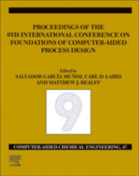 FOCAPD-19/Proceedings of the 9th International Conference on Foundations of Computer-Aided Process Design, July 14 - 18, 2019 (Computer Aided Chemical Engineering)