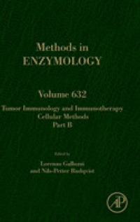 Tumor Immunology and Immunotherapy - Cellular Methods Part B (Methods in Enzymology)