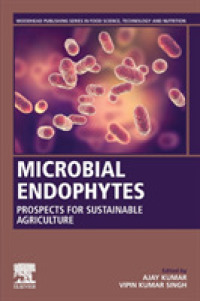 Microbial Endophytes : Prospects for Sustainable Agriculture (Woodhead Publishing Series in Food Science, Technology and Nutrition)