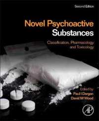 Novel Psychoactive Substances : Classification, Pharmacology and Toxicology （2ND）