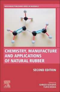 天然ゴムの化学・製造・応用（第２版）<br>Chemistry, Manufacture and Applications of Natural Rubber (Woodhead Publishing in Materials) （2ND）
