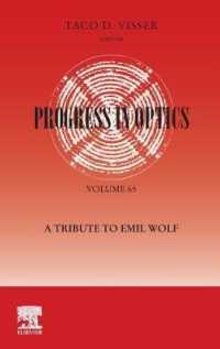 Progress in Optics: a Tribute to Emil Wolf : A Tribute to Emil Wolf