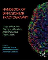 Handbook of Diffusion MR Tractography : Imaging Methods, Biophysical Models, Algorithms and Applications