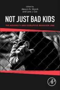 Not Just Bad Kids : The Adversity and Disruptive Behavior Link