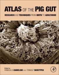 Atlas of the Pig Gut : Research and Techniques from Birth to Adulthood