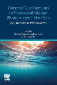 光触媒反応と光触媒材料の最前線<br>Current Developments in Photocatalysis and Photocatalytic Materials : New Horizons in Photocatalysis