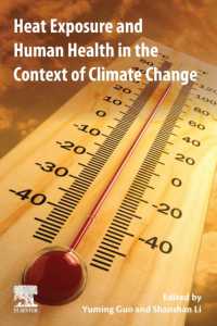 気候変動下の高温曝露と人体の健康<br>Heat Exposure and Human Health in the Context of Climate Change