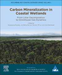 Carbon Mineralization in Coastal Wetlands : From Litter Decomposition to Greenhouse Gas Dynamics (Estuarine and Coastal Sciences Series)