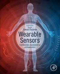 ウェアラブル・センサー：基礎・実装・応用（第２版）<br>Wearable Sensors : Fundamentals, Implementation and Applications （2ND）
