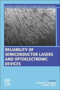 半導体レーザーと光電子デバイスの信頼性<br>Reliability of Semiconductor Lasers and Optoelectronic Devices (Woodhead Publishing Series in Electronic and Optical Materials)