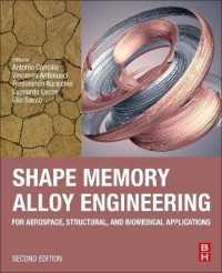 形状記憶合金工学（第２版）<br>Shape Memory Alloy Engineering : For Aerospace, Structural, and Biomedical Applications （2ND）