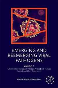 Emerging and Reemerging Viral Pathogens : Volume 1: Fundamental and Basic Virology Aspects of Human, Animal and Plant Pathogens