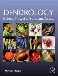 Dendrology : Cones, Flowers, Fruits and Seeds