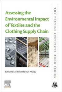 Assessing the Environmental Impact of Textiles and the Clothing Supply Chain (The Textile Institute Book Series) （2ND）