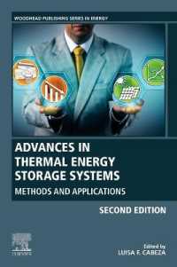 熱エネルギー貯蔵システムの最前線（第２版）<br>Advances in Thermal Energy Storage Systems : Methods and Applications (Woodhead Publishing Series in Energy) （2ND）