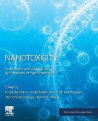 ナノ材料の毒性：予防と殺菌のための応用<br>Nanotoxicity : Prevention and Antibacterial Applications of Nanomaterials (Micro & Nano Technologies)