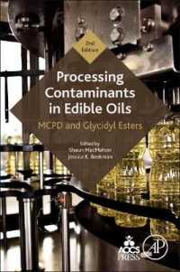 Processing Contaminants in Edible Oils : MCPD and Glycidyl Esters （2ND）