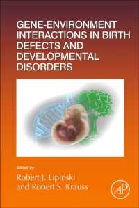 Gene-Environment Interactions in Birth Defects and Developmental Disorders (Current Topics in Developmental Biology)