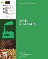 Biomass, Biofuels, Biochemicals : Lignin Biorefinery