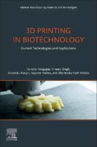 3D Printing in Biotechnology : Current Technologies and Applications (Additive Manufacturing Materials and Technologies)