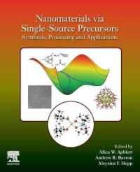 Nanomaterials via Single-Source Precursors : Synthesis, Processing and Applications