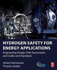 Hydrogen Safety for Energy Applications : Engineering Design, Risk Assessment, and Codes and Standards