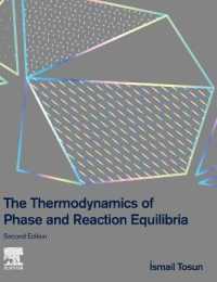 相平衡・平衡反応の熱力学（第２版）<br>The Thermodynamics of Phase and Reaction Equilibria （2ND）