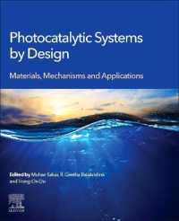Photocatalytic Systems by Design : Materials, Mechanisms and Applications