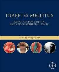 Diabetes Mellitus : Impact on Bone, Dental and Musculoskeletal Health (Bones, Joints, and Hormones series)