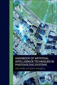 Handbook of Artificial Intelligence Techniques in Photovoltaic Systems : Modeling, Control, Optimization, Forecasting and Fault Diagnosis