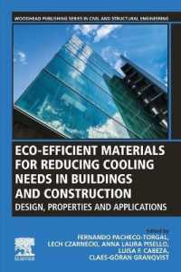 Eco-efficient Materials for Reducing Cooling Needs in Buildings and Construction : Design, Properties and Applications (Woodhead Publishing Series in Civil and Structural Engineering)