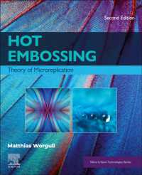 Hot Embossing : Theory of Microreplication (Micro & Nano Technologies) （2ND）