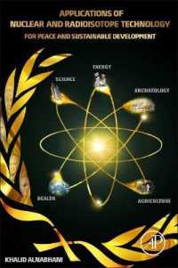 Applications of Nuclear and Radioisotope Technology : For Peace and Sustainable Development