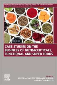 Case Studies on the Business of Nutraceuticals, Functional and Super Foods (Woodhead Publishing Series in Consumer Science and Strategic Marketing)