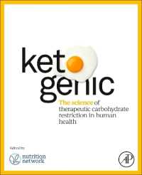 炭水化物制限で健康によいケトン食の科学<br>Ketogenic : The Science of Therapeutic Carbohydrate Restriction in Human Health