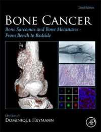 Bone Cancer : Bone Sarcomas and Bone Metastases from Bench to Bedside （3RD）