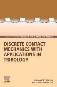 Discrete Contact Mechanics with Applications in Tribology (Elsevier Series on Tribology and Surface Engineering)