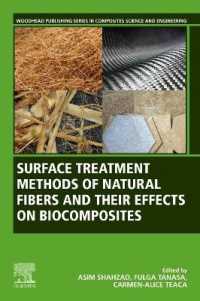 Surface Treatment Methods of Natural Fibres and their Effects on Biocomposites (Woodhead Publishing Series in Composites Science and Engineering)