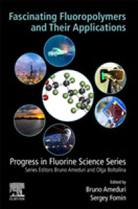 Fascinating Fluoropolymers and Their Applications (Progress in Fluorine Science)